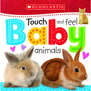Scholastic Early Learners: Touch And Feel Baby Animals 學樂早教係列：觸摸和感覺小動物 英文原版 [盒裝] [0-3歲] pdf epub mobi 電子書 下載