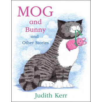 Mog And Bunny And Other Stories Pb [平装] pdf epub mobi 电子书 下载