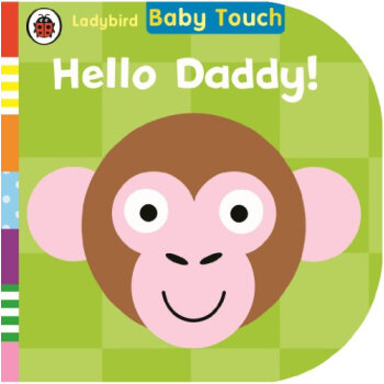 Baby Touch: Hello, Daddy! pdf epub mobi 电子书 下载