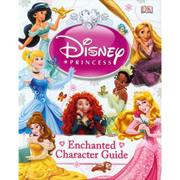 Disney Princess Enchanted Character Guide [精装] pdf epub mobi 电子书 下载