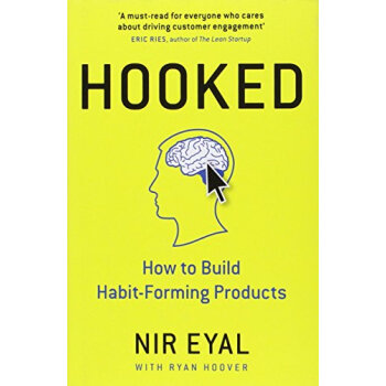 Hooked: How to Build Habit-Forming Products 英文原版 [精裝] pdf epub mobi 電子書 下載
