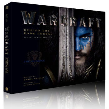 Warcraft : Behind the Dark Portal 魔獸世界電影藝術設定畫冊 英文原版 [平裝] pdf epub mobi 電子書 下載