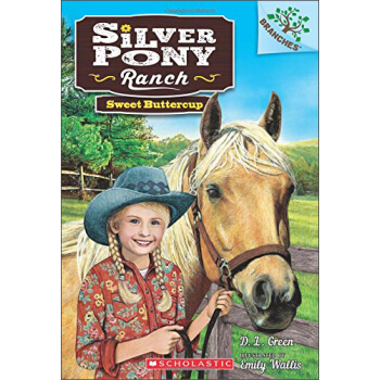 Sweet Buttercup: A Branches Book (Silver Pony Ranch #2) : A Branches Book [6-8歲] [學樂橋梁書大樹係列之銀馬牧場係列2：甜心黃油杯比賽] pdf epub mobi 電子書 下載