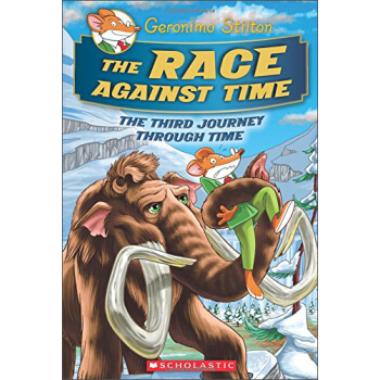 The Race Against Time (Geronimo Stilton Journey Through Time #3)老鼠記者時光之旅3： 和時間賽跑 英文原版 [7歲以上] pdf epub mobi 電子書 下載