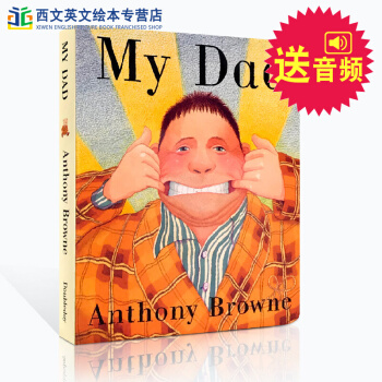 我爸爸 My Dad 英文原版繪本 父愛啓濛紙闆書 安東尼布朗Anthony Browne送音頻 pdf epub mobi 電子書 下載