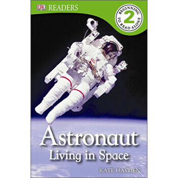 DK Readers L2: Astronaut: Living in Space [平装] [04--08] pdf epub mobi 电子书 下载