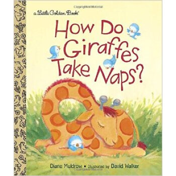 How Do Giraffes Take Naps? [精装] [03--06] pdf epub mobi 电子书 下载