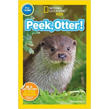 National Geographic Readers: Peek， Otter 英文原版 [平裝] [02--05] pdf epub mobi 電子書 下載