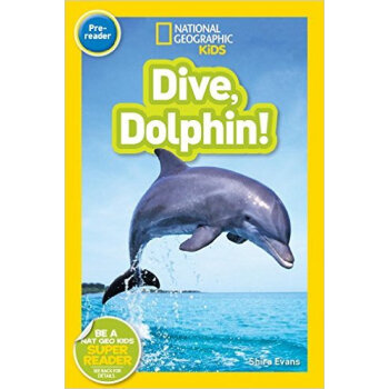 National Geographic Readers: Dive， Dolphin 英文原版 [平裝] [02--05] pdf epub mobi 電子書 下載