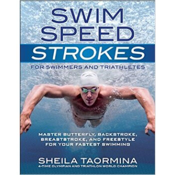 Swim Speed Strokes for Swimmers and Triathletes: [平裝] pdf epub mobi 電子書 下載