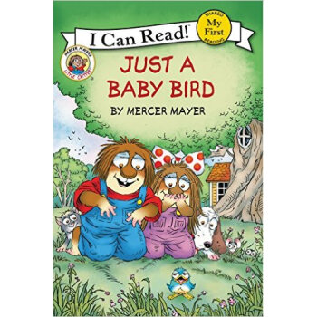 Little Critter: Just a Baby Bird小怪物：一只鸟宝宝 [平装] pdf epub mobi 电子书 下载