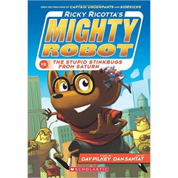 Ricky Ricotta's Mighty Robot vs. the Stupid Stin [平装] [04--08] pdf epub mobi 电子书 下载