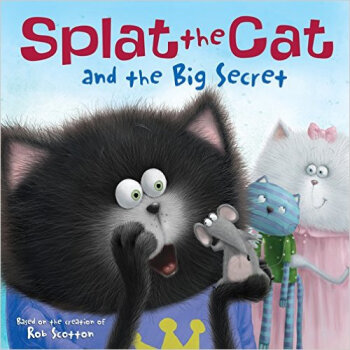 Splat the Cat and the Big Secret啪嗒貓和大秘密 [04--07] pdf epub mobi 電子書 下載
