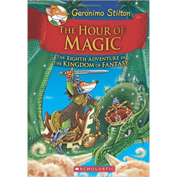 The Hour Of Magic (Geronimo Stilton And The Kingdom Of Fantasy #8) 英文原版 pdf epub mobi 电子书 下载
