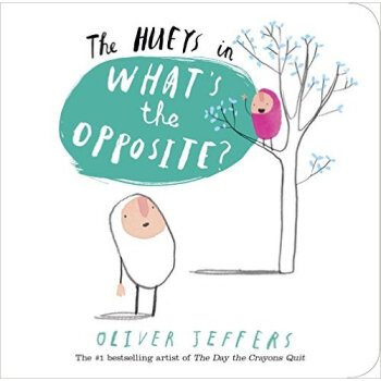 The Hueys: What's the Opposite? A Hueys Book [02--05] pdf epub mobi 电子书 下载