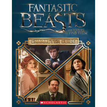 Fantastic Beasts and Where to Find Them: Character Guide 神奇动物在哪里：角色分析 英文原版 [平装] [10岁以上] pdf epub mobi 下载