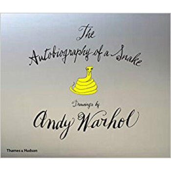 The Autobiography of a Snake 蛇的自傳：安迪·沃霍爾畫作 pdf epub mobi 電子書 下載