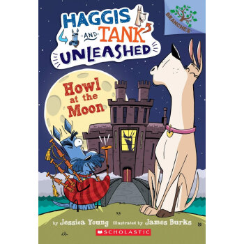學樂章節書大樹係列Howl at the Moon: A Branches Book (Haggis and Tank Unleashed #3) [平裝] [5-7歲] pdf epub mobi 電子書 下載