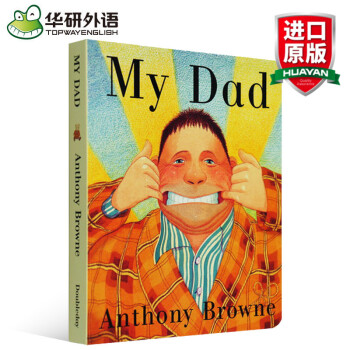英文原版 我爸爸 英文原版绘本 My Dad 幼儿英语启蒙 纸板书 安东尼布朗 家庭关系情 pdf epub mobi 电子书 下载