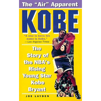 科比傳記 英文原版 Kobe: The Story of the Nba's Rising pdf epub mobi 電子書 下載