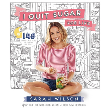 我戒糖为生活 英文原版 I Quit Sugar for Life Sarah Wilso pdf epub mobi 电子书 下载