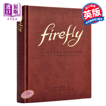 【中商原版】螢火蟲影集紀念書 英文原版 Firefly A Celebration 喬斯韋登 設定集 pdf epub mobi 電子書 下載