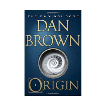 Origin 本源/起源 【英文原版，丹布朗Dan Brown 达芬奇密码系列第5部小说】 pdf epub mobi 电子书 下载