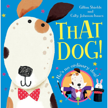 【中商原版】那隻狗 英文原版 That Dog! 兒童趣味故事繪本 3-6歲 pdf epub mobi 電子書 下載