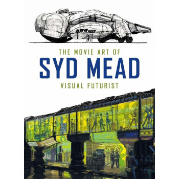 【中商原版】英文原版The Movie Art of Syd MeadVisual Futurist pdf epub mobi 電子書 下載