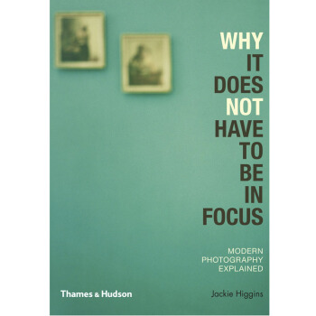 Why It Does Not Have To Be In Focus:現代攝影學的解釋