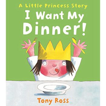 小公主-我想吃晚飯！英文原版 I Want My Dinner! 3-6歲圖畫故事書 pdf epub mobi 電子書 下載