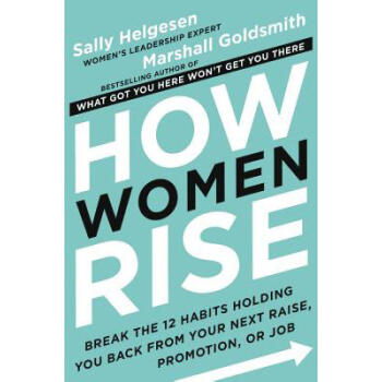 How Women Rise: Break the 12 Habits Holdin... pdf epub mobi 电子书 下载