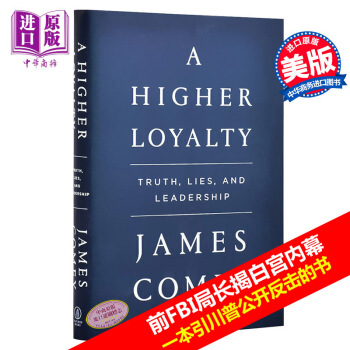 預售【中商原版】更高的忠誠：事實、謊言與領導力英文原版 A Higher Loyalty 科米備忘錄 pdf epub mobi 電子書 下載