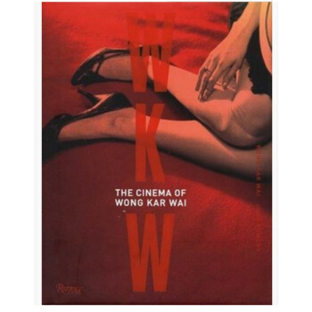 【原版】王家卫的电影画册 WKW The Cinema of Wong Kar Wai pdf epub mobi 电子书 下载