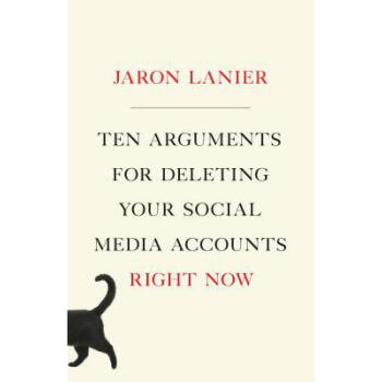 立马删除你社交账号的十个理由 Ten Arguments for Deleting ... pdf epub mobi 电子书 下载