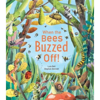 【中商原版】当蜜蜂离开后 英文原版 When the Bees Buzzed Off! 儿童故事绘本 pdf epub mobi 电子书 下载