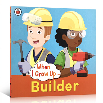 英文原版When I Grow Up: Builder当我长大想当建筑师 儿童职业认知启蒙图画书 pdf epub mobi 电子书 下载