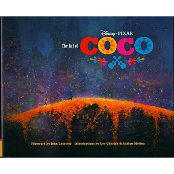 The Art of Coco 寻梦环游记艺术设定集【奥斯卡获奖动画片 电影艺术画册 迪士尼皮克斯】 pdf epub mobi 电子书 下载