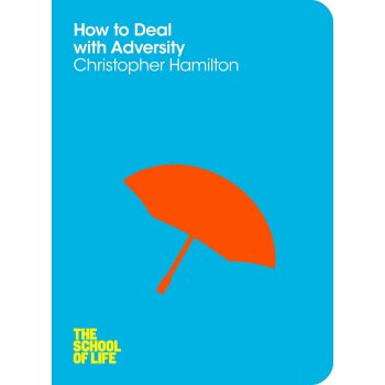 【中商原版】生活学校：怎样面对逆境 英文原版 How to Deal with Adversity pdf epub mobi 电子书 下载