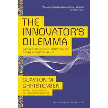 英文原版The Innovator’s Dilemma創新者的窘境《福布斯》20世紀影響力商業圖書 pdf epub mobi 電子書 下載