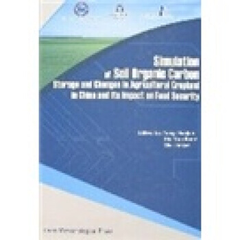 中国耕地土壤有机碳储量变化及其对粮食安全影响的模拟研究(英文版) 唐华俊 等,唐华俊 97 pdf epub mobi 电子书 下载